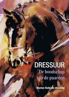 Dressuur; De boodschap van de paarden